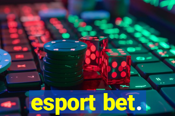 esport bet.